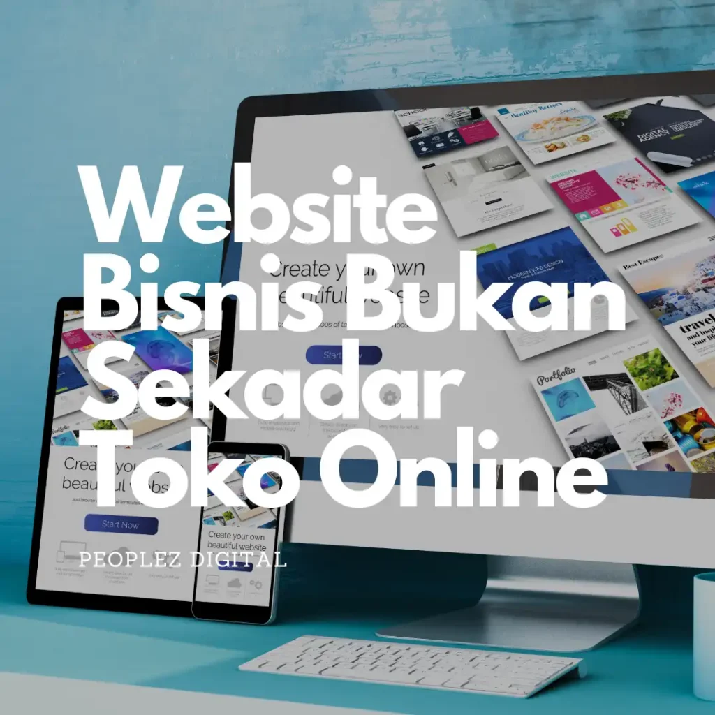 Website Bisnis Bukan Sekadar Toko Online
